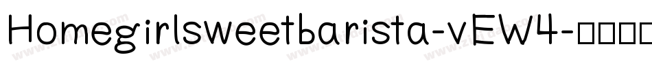 Homegirlsweetbarista-vEW4字体转换