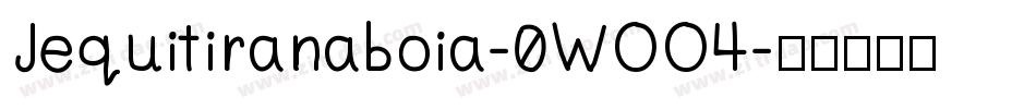 Jequitiranaboia-0WOO4字体转换