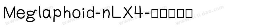 Meglaphoid-nLX4字体转换
