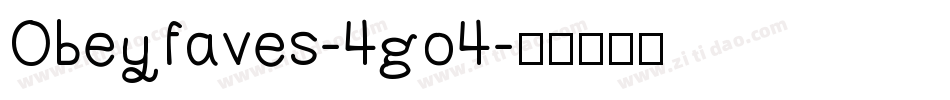 Obeyfaves-4go4字体转换