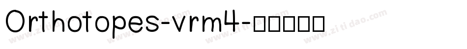 Orthotopes-vrm4字体转换