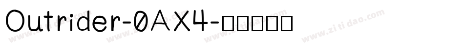 Outrider-0AX4字体转换