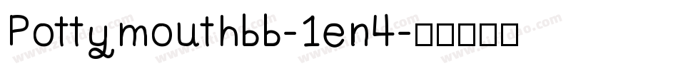 Pottymouthbb-1en4字体转换