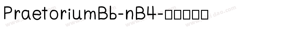 PraetoriumBb-nB4字体转换