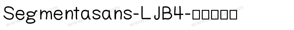 Segmentasans-LJB4字体转换