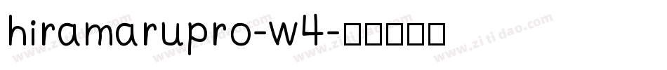 hiramarupro-w4字体转换
