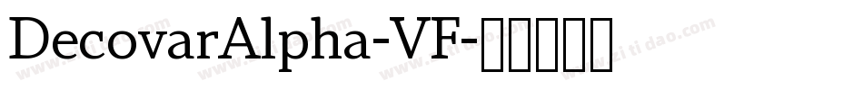 DecovarAlpha-VF字体转换