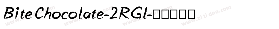 BiteChocolate-2RGl字体转换