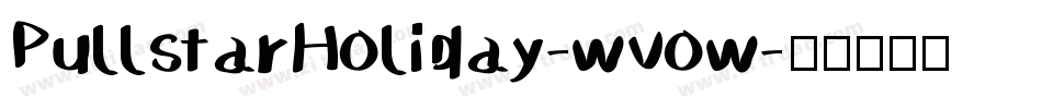 PullstarHoliday-wvow字体转换