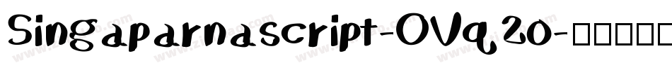 Singaparnascript-OVq2o字体转换