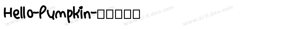 Hello-Pumpkin字体转换