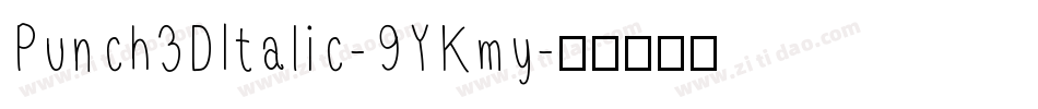 Punch3DItalic-9YKmy字体转换