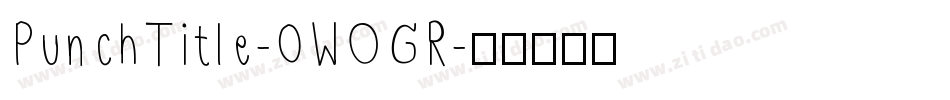 PunchTitle-0WOGR字体转换