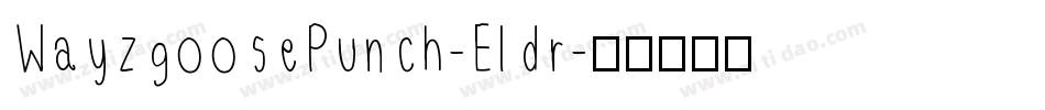 WayzgoosePunch-Eldr字体转换