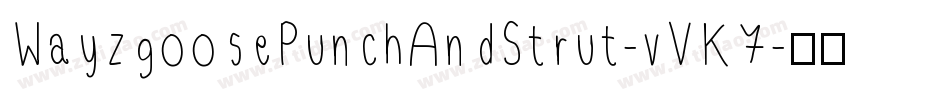 WayzgoosePunchAndStrut-vVK7字体转换