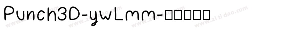 Punch3D-ywLmm字体转换