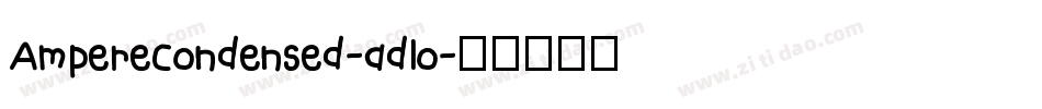 AmpereCondensed-adlo字体转换
