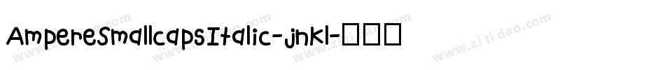 AmpereSmallcapsItalic-jnKl字体转换