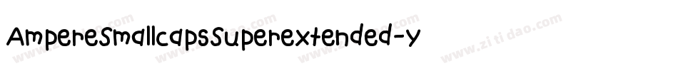 AmpereSmallcapsSuperextended-yPW2字体转换