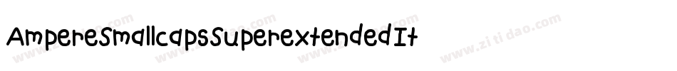 AmpereSmallcapsSuperextendedItalic-95jZ字体转换