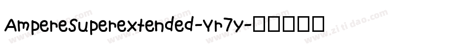 AmpereSuperextended-Yr7y字体转换