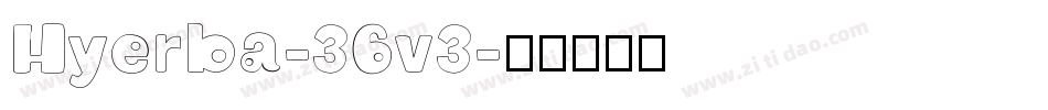 Hyerba-36v3字体转换