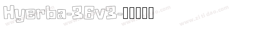 Hyerba-36v3字体转换