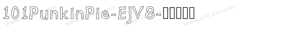 101PunkinPie-EJV8字体转换