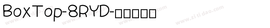 BoxTop-8RYD字体转换