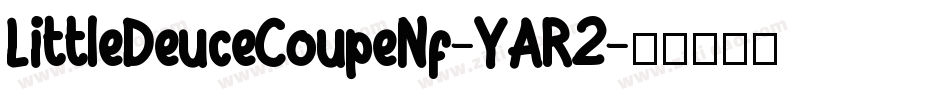 LittleDeuceCoupeNf-YAR2字体转换