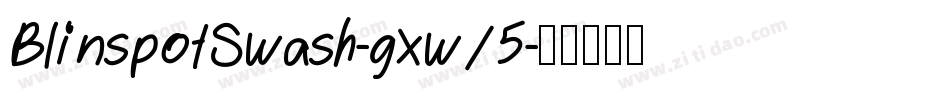 BlinspotSwash-gxw15字体转换