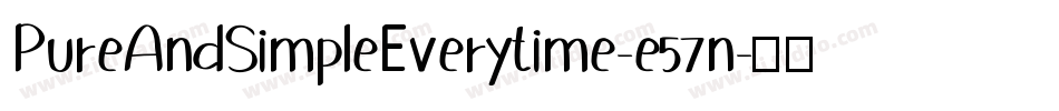 PureAndSimpleEverytime-e57n字体转换
