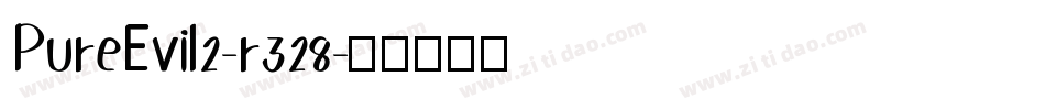 PureEvil2-r328字体转换
