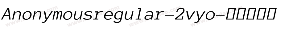 Anonymousregular-2vyo字体转换