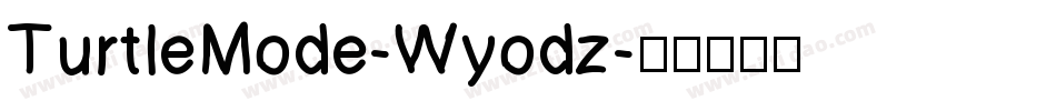 TurtleMode-Wyodz字体转换