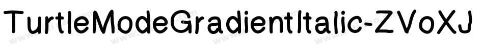 TurtleModeGradientItalic-ZVoXJ字体转换