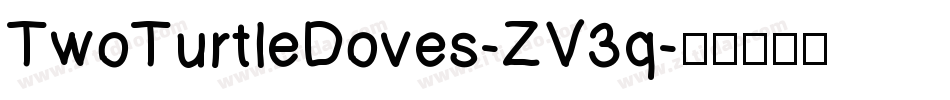 TwoTurtleDoves-ZV3q字体转换