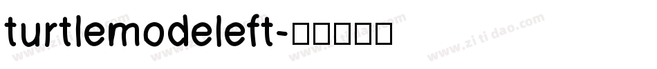 turtlemodeleft字体转换