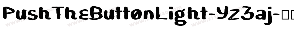 PushTheButtonLight-Yz3aj字体转换