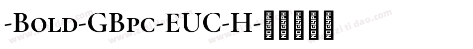 -Bold-GBpc-EUC-H字体转换