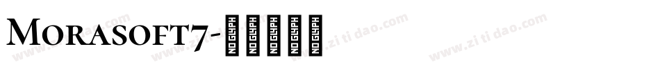Morasoft7字体转换