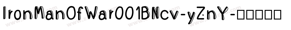 IronManOfWar001BNcv-yZnY字体转换