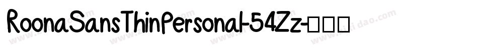 RoonaSansThinPersonal-54Zz字体转换 RoonaSansThinPersonal-54Zz字体转换