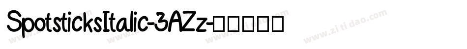 SpotsticksItalic-3AZz字体转换 SpotsticksItalic-3AZz字体转换