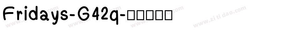 Fridays-G42q字体转换