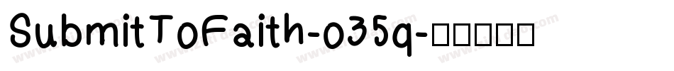 SubmitToFaith-o35q字体转换