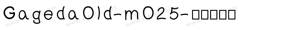 GagedaOld-mO25字体转换