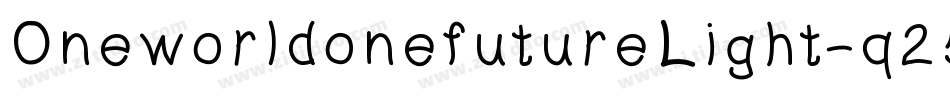 OneworldonefutureLight-q25r字体转换