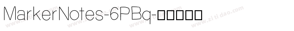 MarkerNotes-6PBq字体转换