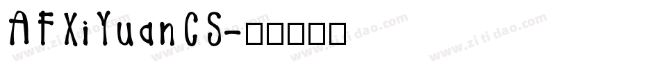 AFXiYuanCS字体转换